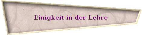 Einigkeit in der Lehre