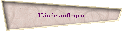 H�nde auflegen