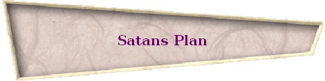 Satans Plan